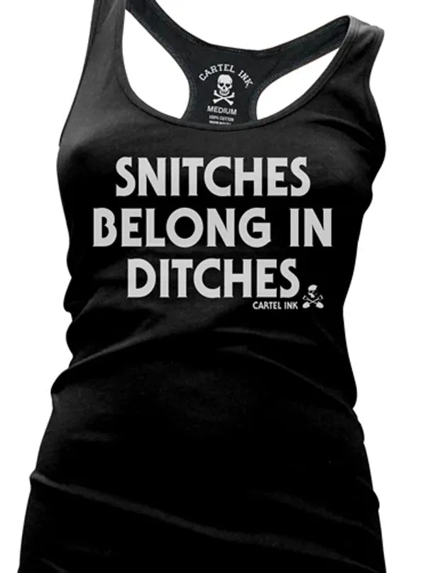 Women's Snitches Belong In Ditches Racerback Tank